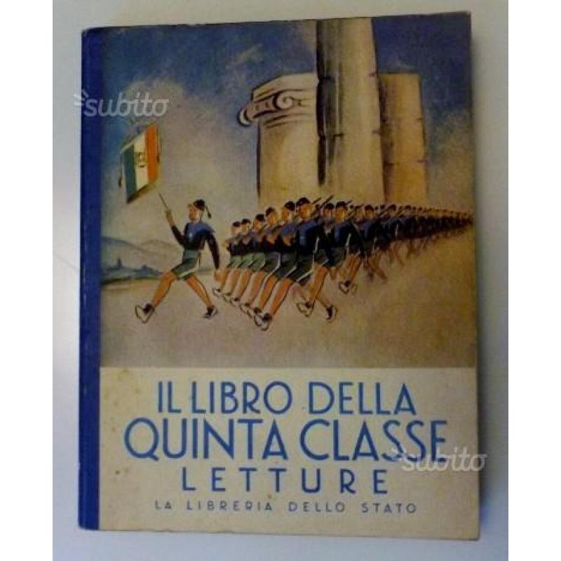 Il libro della Quinta Classe Letture - 1940